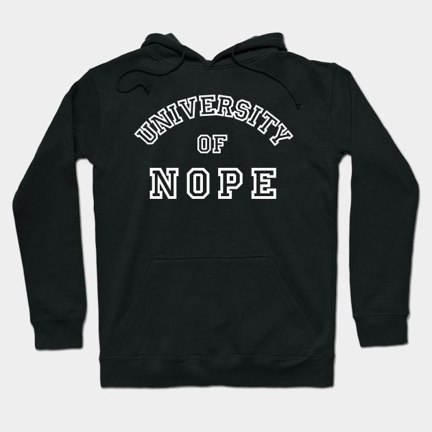 University of NOPE Hoodie by University of Nope